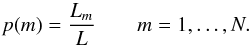 \begin{equation} p(m) = \frac{L_m}{L}\qquad m=1,\ldots,N . \label{pm-ref} \end{equation}
