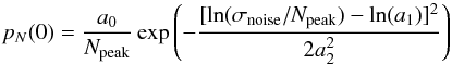 \appendix \setcounter{section}{1} \begin{equation} p_N(0)= \frac{a_0}{N\sub{peak}} \exp \left(-\frac{[\ln(\sigma\sub{noise}/N\sub{peak})-\ln(a_1)]^2}{2 a_2^2} \right) \label{eq_eq_zero_pdf} \end{equation}