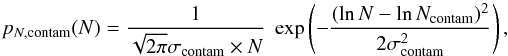 \begin{equation} p_{N,{\rm contam}}(N)=\frac{1}{\sqrt{2\pi}\sigma\sub{contam} \times N}\; \exp \left( -\frac{(\ln{N}-\ln{N\sub{contam}})^2}{2\sigma\sub{contam}^2} \right) \label{eq_contamin} , \end{equation}