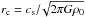 \hbox{$r_{\rm c}= c_{\rm s}/\! \sqrt{2\pi G\rho_0}$}