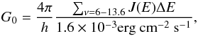 \begin{equation} G_0 = \frac{4\pi}{h}\frac{\sum_{\nu=6-13.6} J(E)\Delta E}{1.6\times 10^{-3} \mathrm{erg~cm^{-2}~s^{-1}}}, \end{equation}