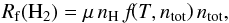 \begin{equation} R_{\rm f} ({\rm H_2}) = \mu\,n_\mH\,f\mkern-6mu\left(T, n_{\mathrm{tot}}\right)n_{\mathrm{tot}}, \end{equation}
