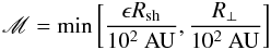 \begin{eqnarray} \mathscr{M}=\min\left[\frac{\epsilon R_{\rm sh}}{10^{2}~\mathrm{AU}}, \frac{R_{\perp}}{10^{2}~\mathrm{AU}}\right] \end{eqnarray}