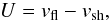 \begin{eqnarray} \label{velref} U=v_{\rm fl}-v_{\rm sh}, \end{eqnarray}