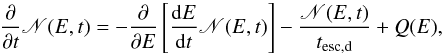 \begin{equation} \label{Nevolve} \frac{\partial}{\partial t}{\mathscr N}(E,t)= -\frac{\partial}{\partial E}\left[\frac{\ud E}{\ud t}{\mathscr N}(E,t)\right] -\frac{{\mathscr N(E,t)}}{t_{\rm esc,d}}+Q(E), \end{equation}