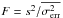 \hbox{$F=s^2/\overline{\sigma_{\rm err}^2}$}
