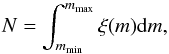 \appendix \setcounter{section}{1} \begin{equation} N=\int ^{m_{\rm max}}_{m_{\rm min}} \xi(m){\rm d}m, \end{equation}