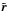 \hbox{$\tilde{\vec{r}}$}