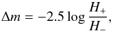 \begin{equation} \Delta m = -2.5\log\frac{H_+}{H_-}, \end{equation}