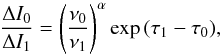\begin{equation} \frac{\Delta I_0}{\Delta I_1} = \left(\frac{\nu_0}{\nu_1}\right)^\alpha\exp{(\tau_1 - \tau_0)}, \label{FFShift} \end{equation}