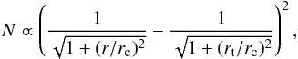 \begin{equation} N \varpropto \left({\frac{1}{\sqrt{1+(r/r_{\rm c})^2}} - \frac{1}{\sqrt{1 + (r_{\rm t}/r_{\rm c})^2}}}\right)^2 , \end{equation}