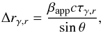 \begin{equation} \Delta r_{\gamma,r}=\frac{\beta_{\rm app}c\tau_{\gamma,r}}{\sin\theta}\label{eq.TL.DCF} , \end{equation}