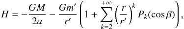 \appendix \setcounter{section}{1} \begin{equation} H = -\frac{GM}{2a}-\frac{Gm'}{r'}\left(1+ \sum_{k=2}^{+\infty}\left(\frac{r}{r'}\right)^kP_k(\cos\beta)\right), \label{legexp} \end{equation}