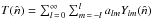 \hbox{$T(\hat{n})=\sum_{l\,=\,0}^{\infty}\sum_{m\,=\,-l}^{l}a_{lm}Y_{lm}(\hat{n})$}