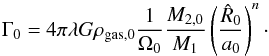 \begin{equation} \Gamma_0=4\pi\lambda G\rho_{\rm gas,0}{1\over \Omega_0}{M_{2,0}\over M_1}\left ({{\hat R}_0\over a_0}\right )^n\cdot \label{gamma} \end{equation}