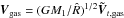 \hbox{$\vec{V}_{\rm gas}=(GM_1/{\hat R})^{1/2}{\vec {\tilde V}}_{t,\rm gas}$}