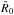 \hbox{${\hat R}_0$}