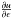 \hbox{$\frac{\partial u}{\partial \epsilon}$}