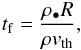 \begin{eqnarray} t_{\rm f} = \frac{\rho_\bullet R}{\rho v_{\rm th}}, \label{eq:fric_t} \end{eqnarray}