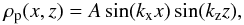 \begin{eqnarray} \rho_{\rm p}(x,z) = A \sin(k_{\rm x} x) \sin(k_{\rm z} z), \label{eq:egg} \end{eqnarray}
