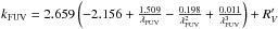 \hbox{$k_{\mathrm{FUV}} = 2.659\left(-2.156 + \frac{1.509}{\lambda_{\mathrm{FUV}}} - \frac{0.198}{\lambda_{\mathrm{FUV}}^2} + \frac{0.011}{\lambda_{\mathrm{FUV}}^3}\right) + R'_V$}