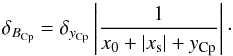 \appendix \setcounter{section}{1} \begin{equation} \delta_{B_{{\rm Cp}}} = \delta_{y_{\rm Cp}} \left| \frac{1}{x_0 + |x_{\rm s}| + y_{\rm Cp}} \right|\cdot \end{equation}