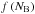 \hbox{$f\left(N_\name{B}\right)$}