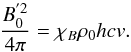 \appendix \setcounter{section}{1} \begin{equation} \frac{B_0^{'2}}{4\pi} = \chi_B \rho_0 h c v. \label{eq:B_evolution} \end{equation}