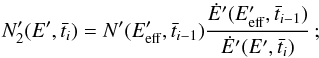 \appendix \setcounter{section}{2} \begin{equation} N'_2(E',\bar{t}_i) = N'(E'_{\rm eff}, \bar{t}_{i-1})\frac{\dot{E}'(E'_{\rm eff}, \bar{t}_{i-1})}{\dot{E}'(E', \bar{t}_i)}\,{\rm ;} \label{eq:evolution} \end{equation}
