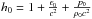 \hbox{$h_{\rm 0}=1+\frac{\epsilon_{\rm 0}}{c^2}+\frac{p_{\rm 0}}{\rho_{\rm 0} {c^2}}$}