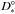 \hbox{$D^{\circ}_*$}