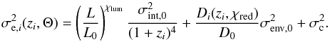 \appendix \setcounter{section}{3} \begin{equation} \sigma_{{\rm e},i}^2(z_i,\Theta)= \left(\frac{L}{L_0}\right)^{\chi_{\rm lum}}\frac{\sigma^2_{\rm int,0}}{(1+z_i)^{4}}+ \frac{D_i(z_i,\chi_{\rm red})}{D_0}\sigma^2_{\rm env, 0}+\sigma^2_{\rm c} \label{constant} . \end{equation}