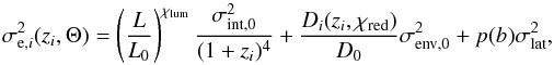 \appendix \setcounter{section}{3} \begin{equation} \sigma_{{\rm e},i}^2(z_i,\Theta)= \left(\frac{L}{L_0}\right)^{\chi_{\rm lum}}\frac{\sigma^2_{\rm int,0}}{(1+z_i)^{4}}+ \frac{D_i(z_i,\chi_{\rm red})}{D_0}\sigma^2_{\rm env, 0}+p(b)\sigma^2_{\rm lat}, \label{latitude} \end{equation}