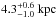 \hbox{$4.3_{-1.0}^{+0.6}~\mathrm{kpc}$}