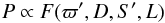 \begin{equation} P \propto F(\varpi',D,S',L) \end{equation}