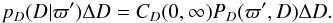 \begin{equation} p_D(D|\varpi')\Delta D = C_D(0,\infty) P_D(\varpi',D)\Delta D. \label{e:jointnorm} \end{equation}