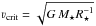 \hbox{$\varv_\text{crit} = \sqrt{G \, M_\star R^{-1}_\star}$}