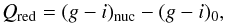 \begin{equation} Q_{\rm red}=(g-i)_{\rm nuc}-(g-i)_{0}, \end{equation}
