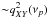 \hbox{${\sim} q^2_{XY}(\nu_p)$}