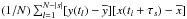 \hbox{$(1/N)\sum_{l=1}^{N-|s|} [y(t_l)-\overline{y}][x(t_l+\tau_s)-\overline{x}]$}