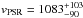 \hbox{$v_{\textrm{PSR}} = 1083^{+103}_{-90}$}