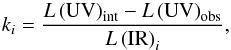 \begin{equation} \label{eqn:k-IR-v1} k_i=\frac{L\left({\rm UV}\right)_{\rm int}-L\left({\rm UV}\right)_{\rm obs}}{L\left({\rm IR}\right)_i}, \end{equation}