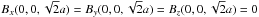 \hbox{$B_x(0,0,\sqrt{2}a)=B_y(0,0,\sqrt{2}a)=B_z(0,0,\sqrt{2}a)=0$}