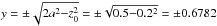 \hbox{$y=\pm \sqrt{ 2a^2{-}z_0^2} = \pm \sqrt{ 0.5{-}0.2^2}=\pm 0.6782$}