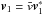 \hbox{${\vec {v}}_1 = \bar{{v}} {\vec{v}}_1^*$}