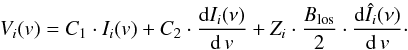 \begin{equation} \label{eq:Z-model} V_i(v) = C_1 \cdot{} I_i(v) + C_2 \cdot{} \frac{{\rm{}d}I_i(\nu)}{{\rm{}d}\,v} + Z_i \cdot \frac{B_{\rm{}los}}{2} \cdot{} \frac{{\rm{}d}\hat{I}_i(\nu)}{{\rm{}d}\,v} \cdot \end{equation}