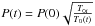 \hbox{$P(t) = P(0) \sqrt{\frac{T_{0i}}{T_0(t)}}$}