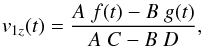 \begin{eqnarray} v_{1z}(t)=\frac{A\; f(t)-B\; g(t)}{A\; C-B\; D}, \label{analy} \end{eqnarray}