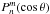 \hbox{$ P^{m}_{n} (\cos \theta)$}