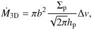 \begin{equation} \dot{M}_{\rm 3D} =\pi b^2 \frac{\sigp}{\sqrt{2\pi} \hp} \Delta \v, \label{eq:acc_rate3D} \vspace{-1.7mm} \end{equation}